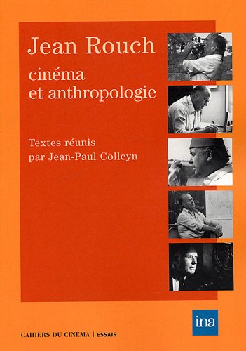 Couverture du livre : Jean Rouch - Cinéma et anthropologie