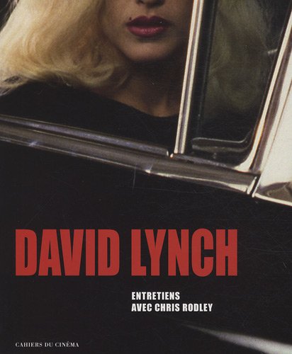 Book cover: David Lynch - Entretiens avec Chris Rodley