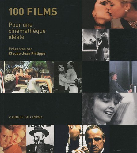 Couverture du livre : 100 Films pour une cinémathèque idéale