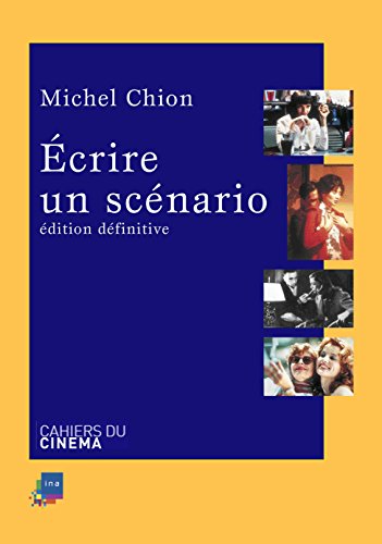Couverture du livre : Écrire un scénario - Edition définitive