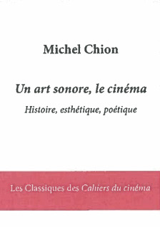 Book cover: Un art sonore, le cinéma - histoire, esthétique et poétique