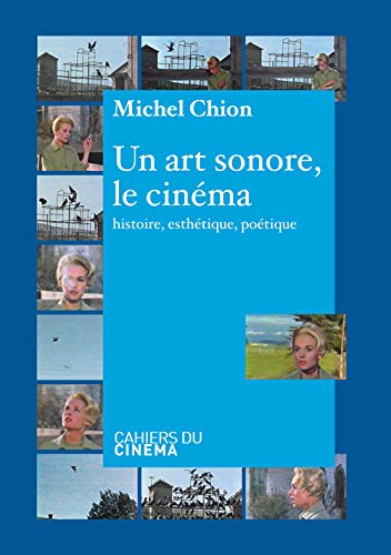 Book cover: Un art sonore, le cinéma - Histoire, esthétique, poétique