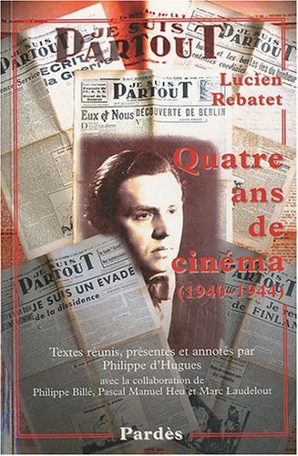 Book cover: Quatre ans de cinéma (1940-1944)
