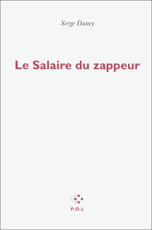 Couverture du livre : Le Salaire du zappeur