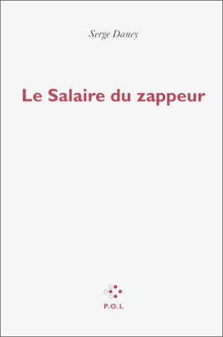 Couverture du livre: Le salaire du zappeur