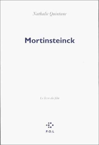 Book cover: Mortinsteinck - Le livre du film