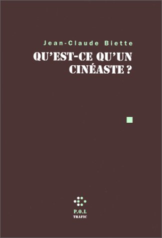 Couverture du livre: Qu'est-ce qu'un cinéaste ?
