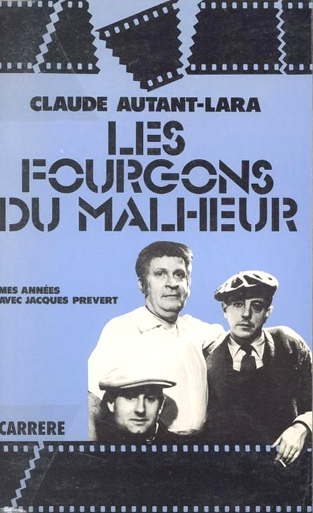 Couverture du livre: Les Fourgons du malheur - Mes années avec Jacques Prévert