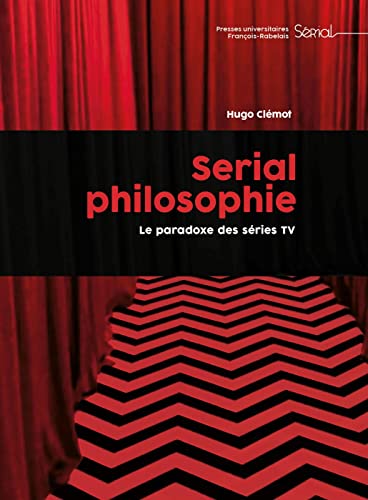 Couverture du livre : Serial philosophie - Le paradoxe des séries TV