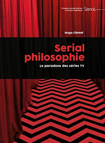 Couverture du livre: Serial philosophie - Le paradoxe des séries TV