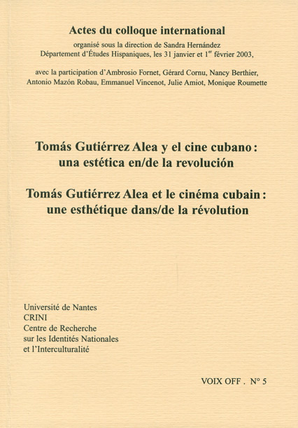 Couverture du livre: Tomas Gutiérrez Alea et le cinéma cubain - une esthétique dans/de la révolution