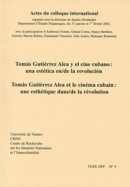 Book cover: Tomas Gutiérrez Alea et le cinéma cubain - une esthétique dans/de la révolution