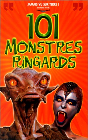 Couverture du livre: 101 Monstres ringards - (jamais vu sur Terre)