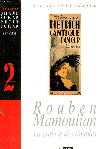 Couverture du livre: Rouben Mamoulian la Galerie des Doubles