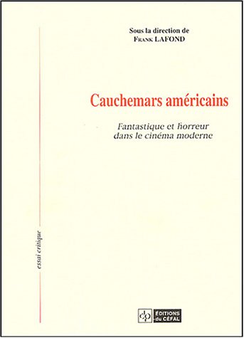 Book cover: Cauchemars américains - Fantastique et horreur dans le cinéma moderne