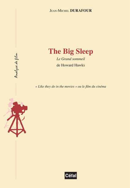 Book cover: The Big Sleep - le Grand Sommeil, de Howard Hawks