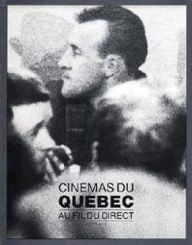 Couverture du livre : Cinémas du Québec - au fil du direct