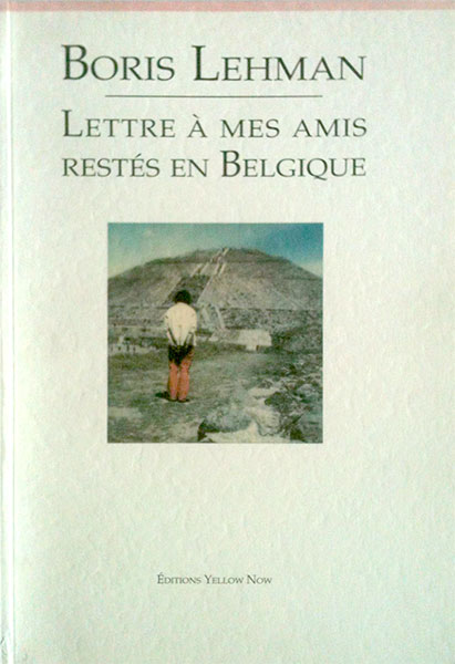 Book cover: Lettre à mes amis restés en Belgique