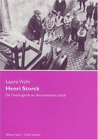 Couverture du livre: Henri Storck - De l'avant-garde au documentaire social