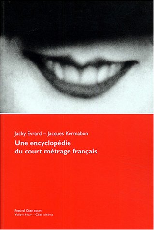Book cover: Une encyclopédie du court métrage français
