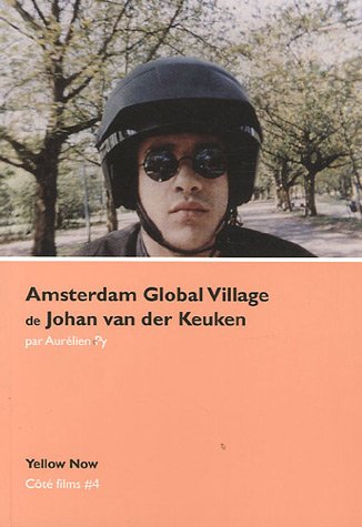 Couverture du livre: Amsterdam Global Village de Johan ven det Keuken - Ecriture, forme et cinéma direct