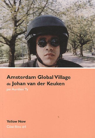 Couverture du livre : Amsterdam Global Village de Johan ven det Keuken - Ecriture, forme et cinéma direct