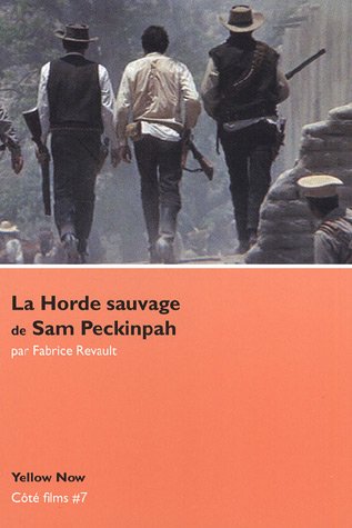 Book cover: La Horde sauvage de Sam Peckinpah
