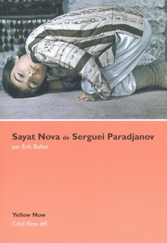 Couverture du livre: Sayat Nova de Serguei Paradjanov - La face et le profil