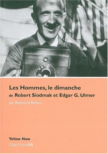 Couverture du livre: Les Hommes, le dimanche de Robert Siodmak et Edgar G. Ulmer