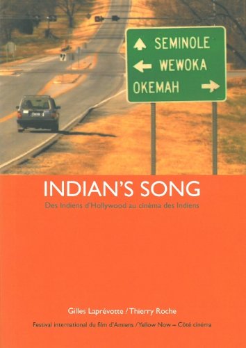 Couverture du livre: Indian's Song - Des Indiens d'Hollywood au cinéma des Indiens