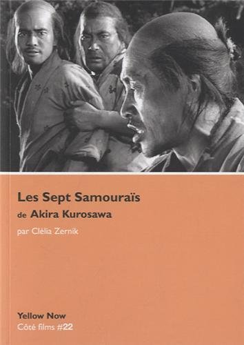 Book cover: Les Sept Samouraïs de Akira Kurosawa - Chorégraphies