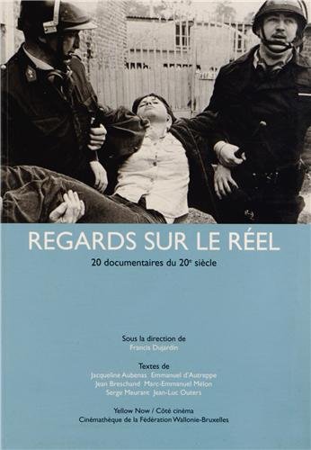 Book cover: Regards sur le réel - 20 documentaires du 20e siècle