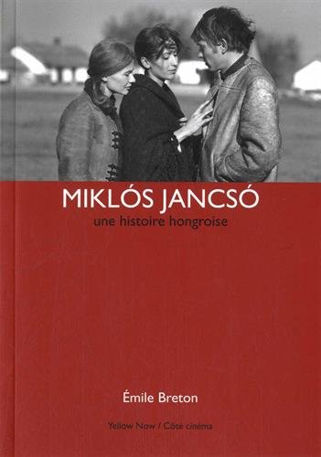 Couverture du livre: Miklos Jancso - Une histoire hongroise