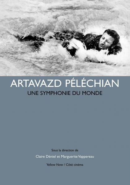 Couverture du livre : Artavazd Péléchian - Une symphonie du monde