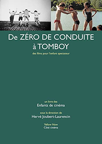 Couverture du livre: De Zéro de conduite à Tomboy - Des films pour l’enfant spectateur