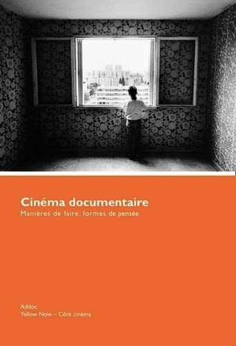 Couverture du livre: Cinéma documentaire - Manières de faire, formes de pensée