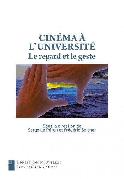 Couverture du livre: Cinéma à l'université - Le regard et le geste