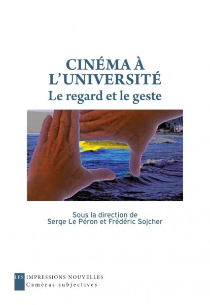 Book cover: Cinéma à l'université - Le regard et le geste