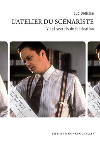 Book cover: L'Atelier du scénariste - vingt secrets de fabrication