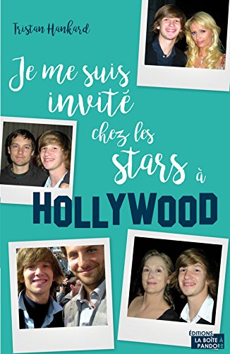 Book cover: Je me suis invité chez les stars à Hollywood