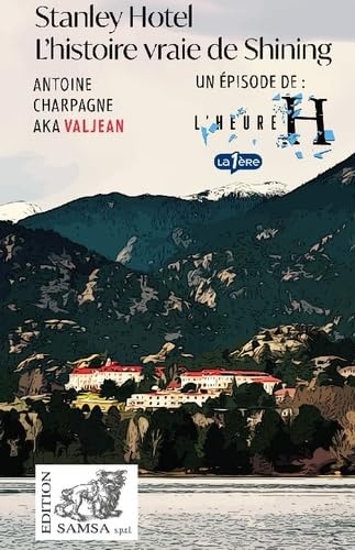 Couverture du livre : Stanley Hotel - La vraie histoire de Shining