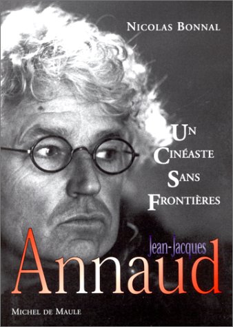 Couverture du livre: Jean-Jacques Annaud - Un cinéaste sans frontières