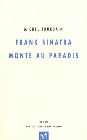 Couverture du livre: Frank Sinatra monte au Paradis