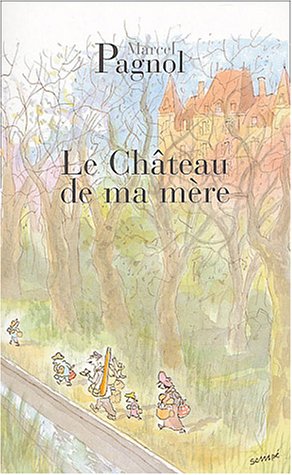 Book cover: Le Château de ma mère