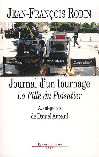 Couverture du livre: Journal d'un tournage - La Fille du puisatier