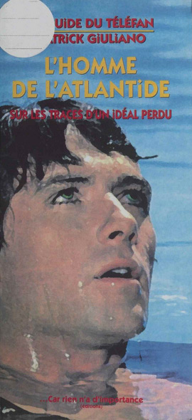Couverture du livre : L'Homme de l'Atlantide - sur les traces d'un idéal perdu