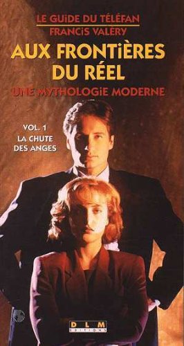 Book cover: Aux frontières du réel - Une mythologie moderne vol.1