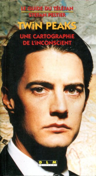Couverture du livre : Twin Peaks - Une cartographie de l'inconscient