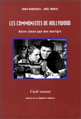 Couverture du livre : Les Communistes de Hollywood - autre chose que des martyrs
