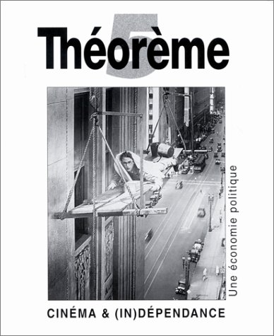 Book cover: Cinéma & (in)dépendance - Une économie politique